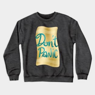 Don't panic on golden towel Crewneck Sweatshirt